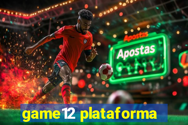 game12 plataforma